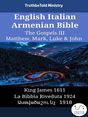 cover image of English Italian Armenian Bible--The Gospels III--Matthew, Mark, Luke & John